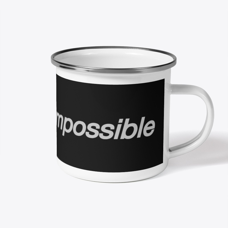 Nothing is impossible