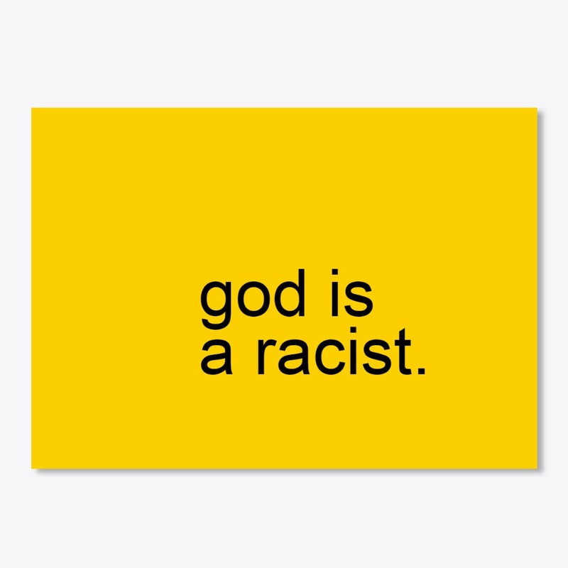 god is a racist