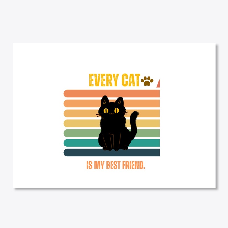 Every cat is my best friend.