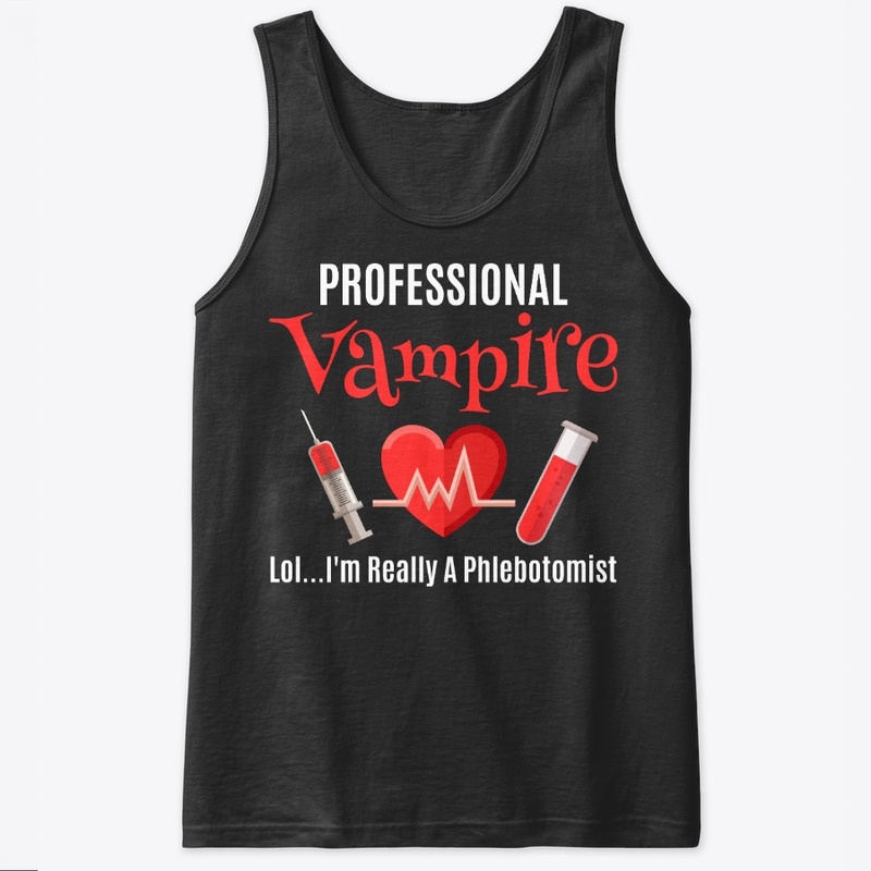 Phlebotomist Gift Professional Vampire