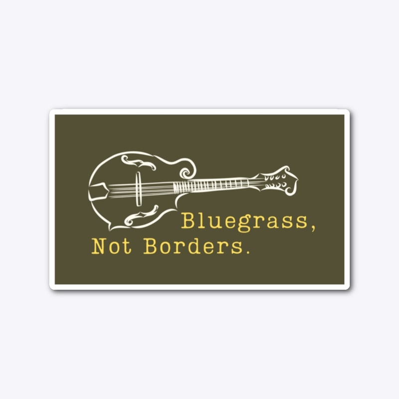 Bluegrass Not Borders 