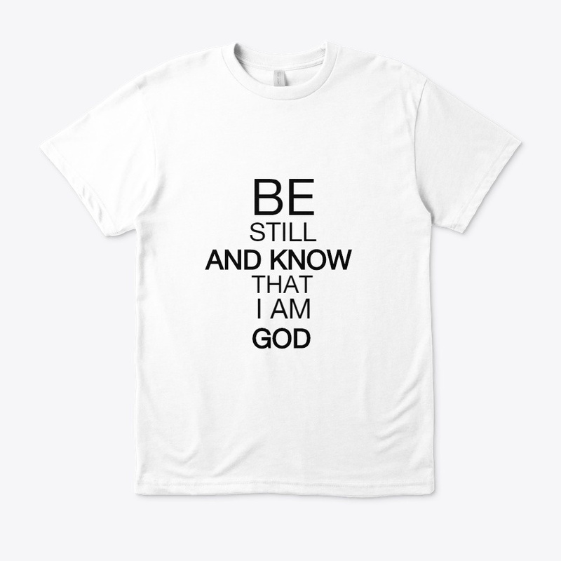BE STILL & KNOW
