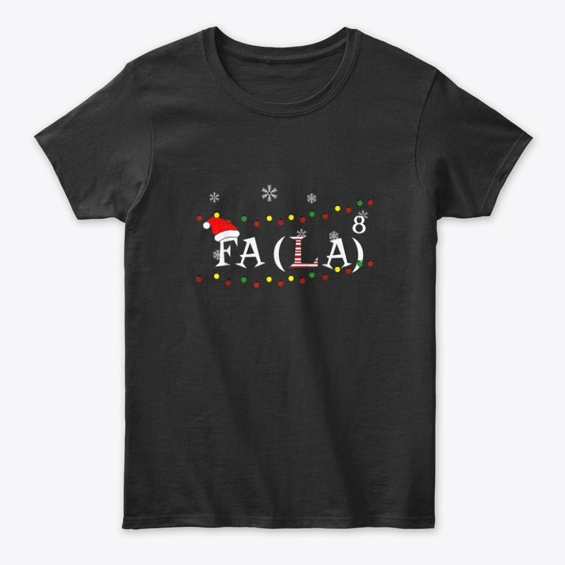 FA (LA)8 Funny Christmas Math Shirt