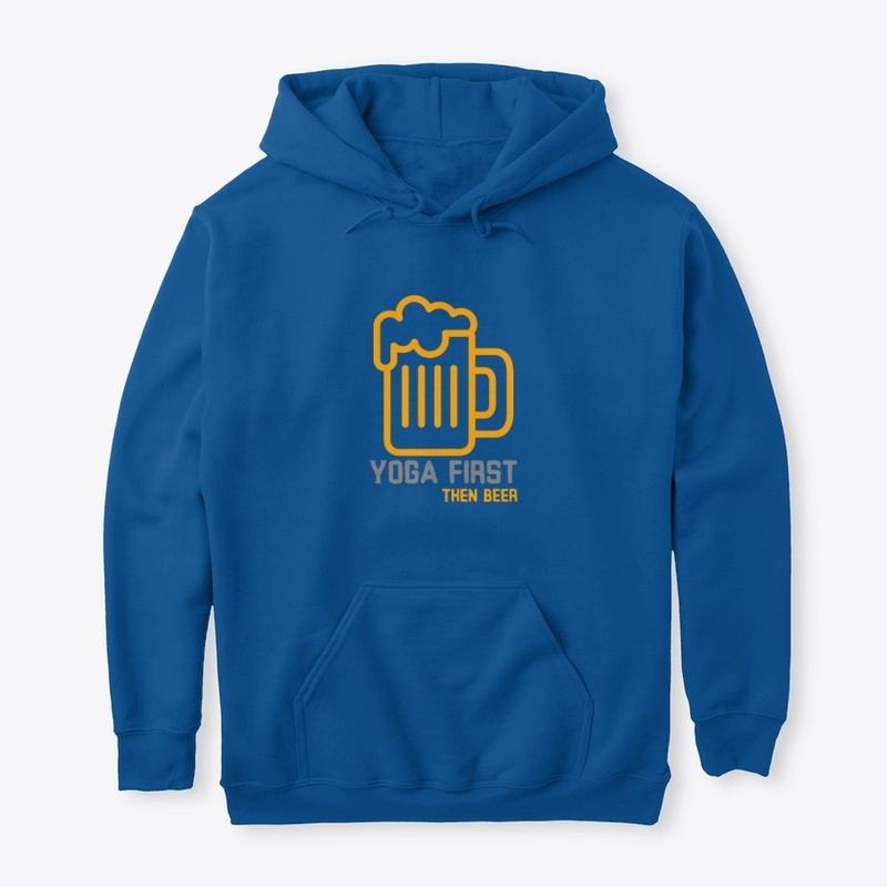 Yoga First Then Beer