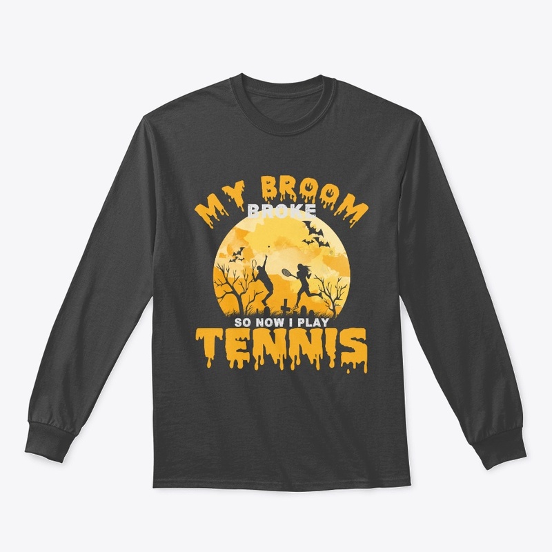 My Broom Broke so I play Tennis