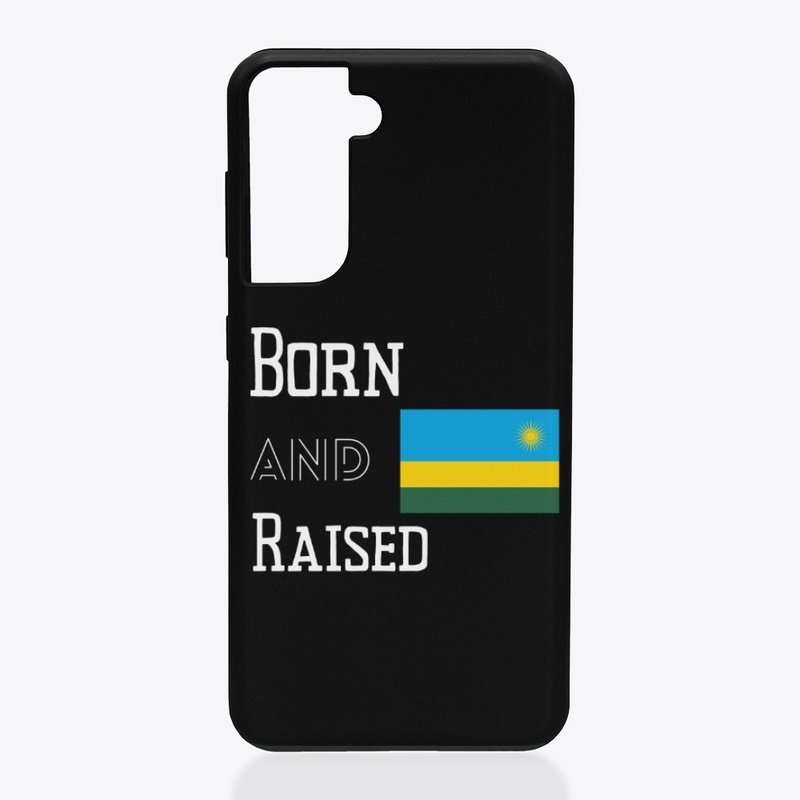 Born and raised - Rwanda