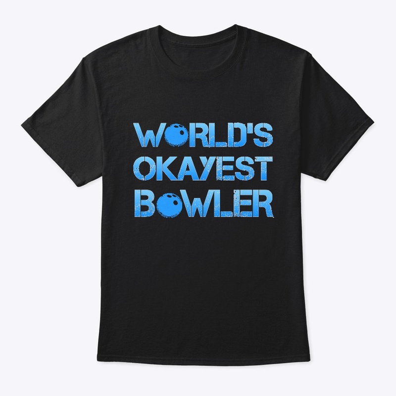 World's Okayest Bowler 