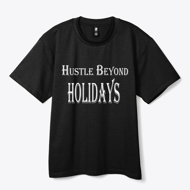Hustle Beyond Holidays
