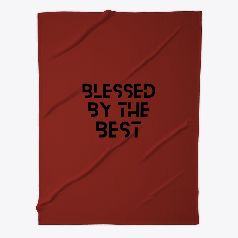 BLESSED BY THE BEST