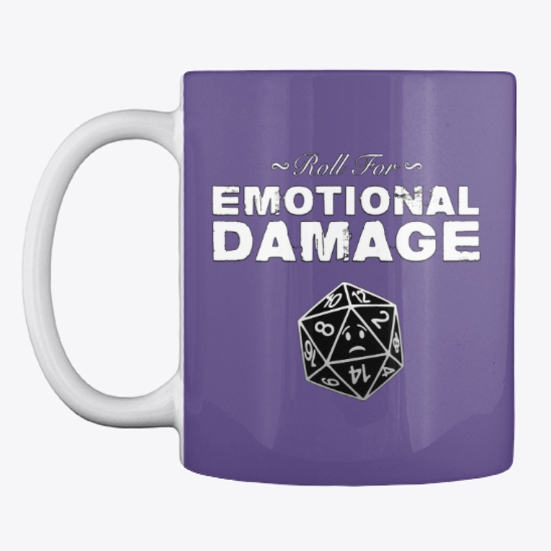 Roll for Emotional Damage