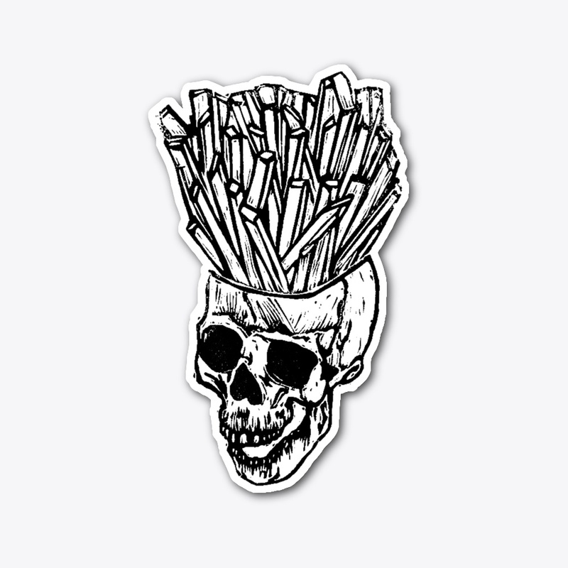 FRIES NOT DEAD