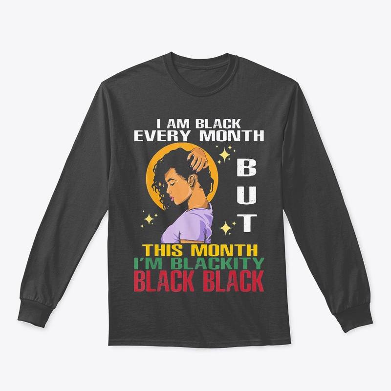 I am Black Every Month