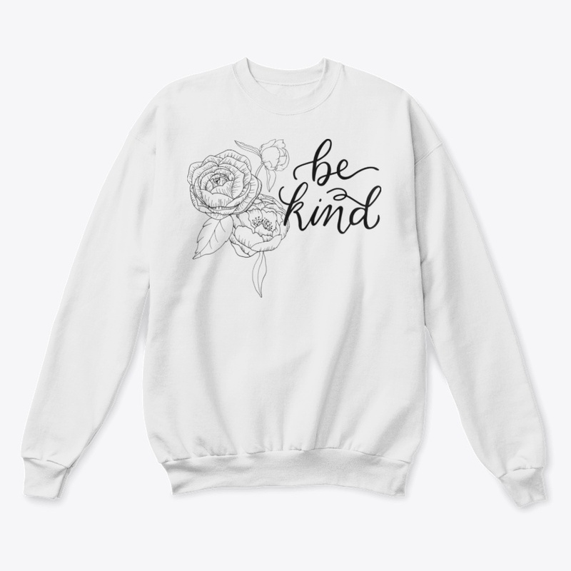 Be Kind, Feminine Florals, Positivity