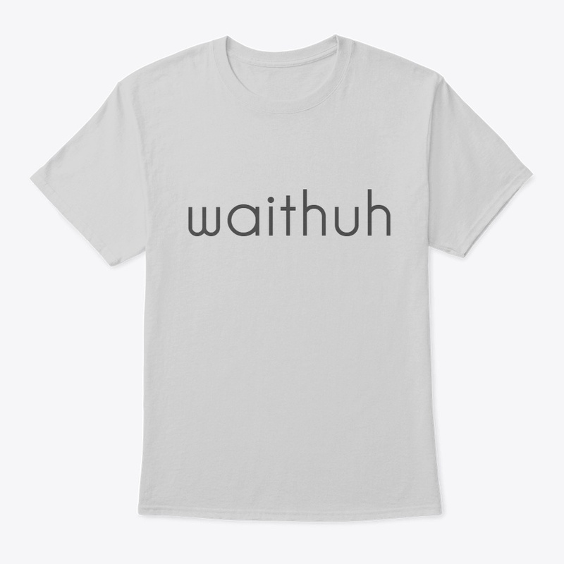 waithuh