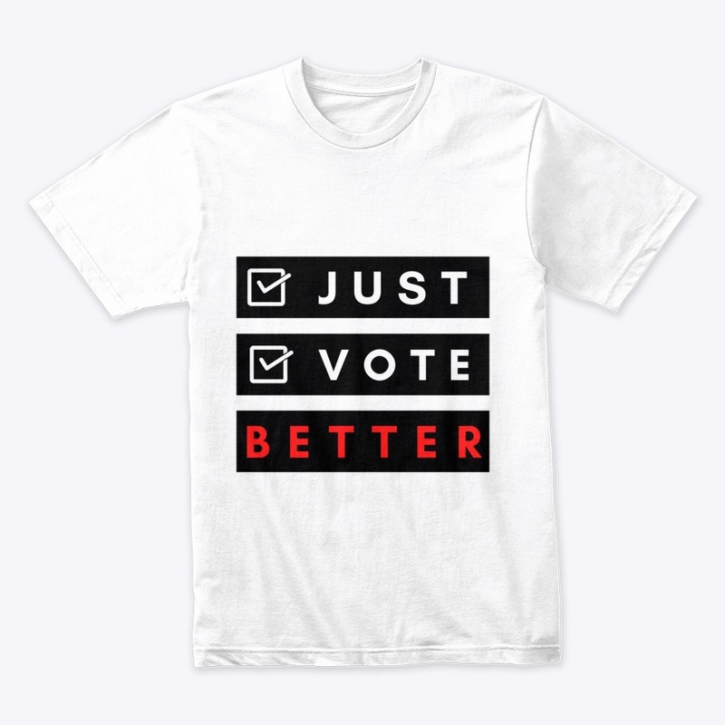 Just Vote Better