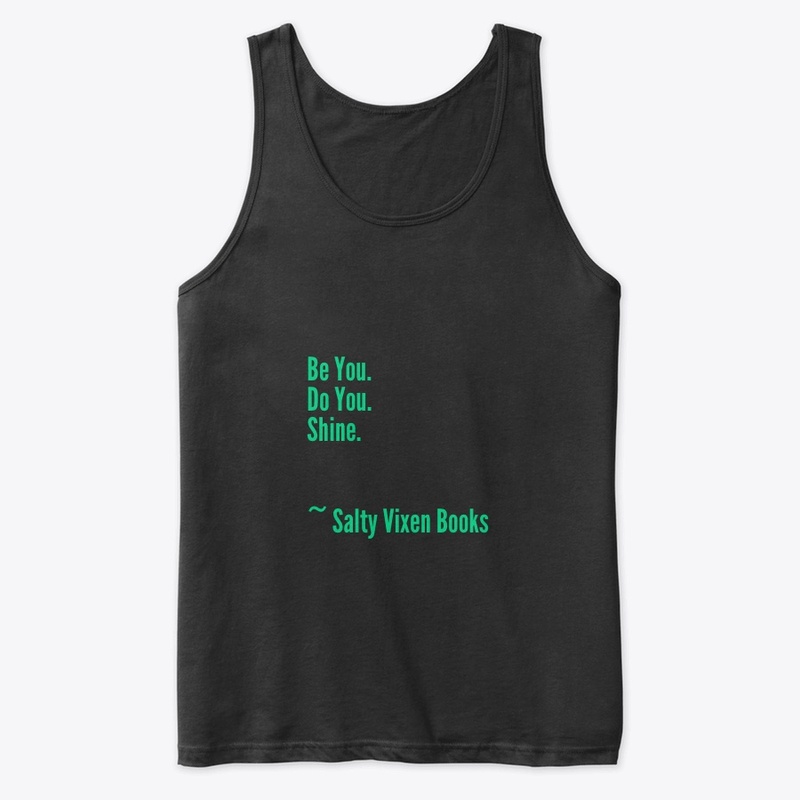 Be You. Do You. Shine.