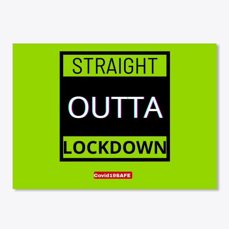Straight Outta Lockdown