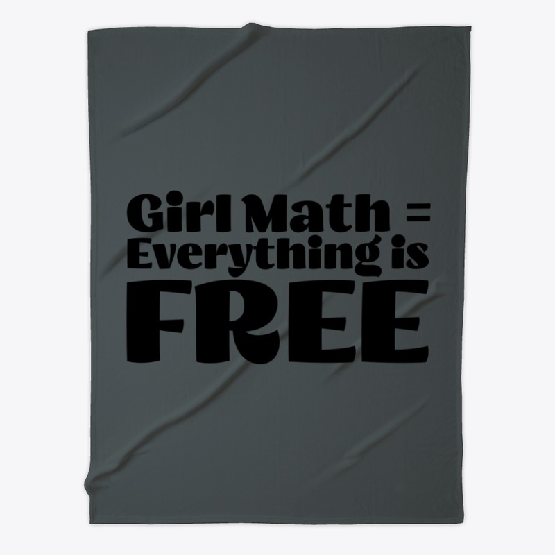 Girl Math = Everything is Free
