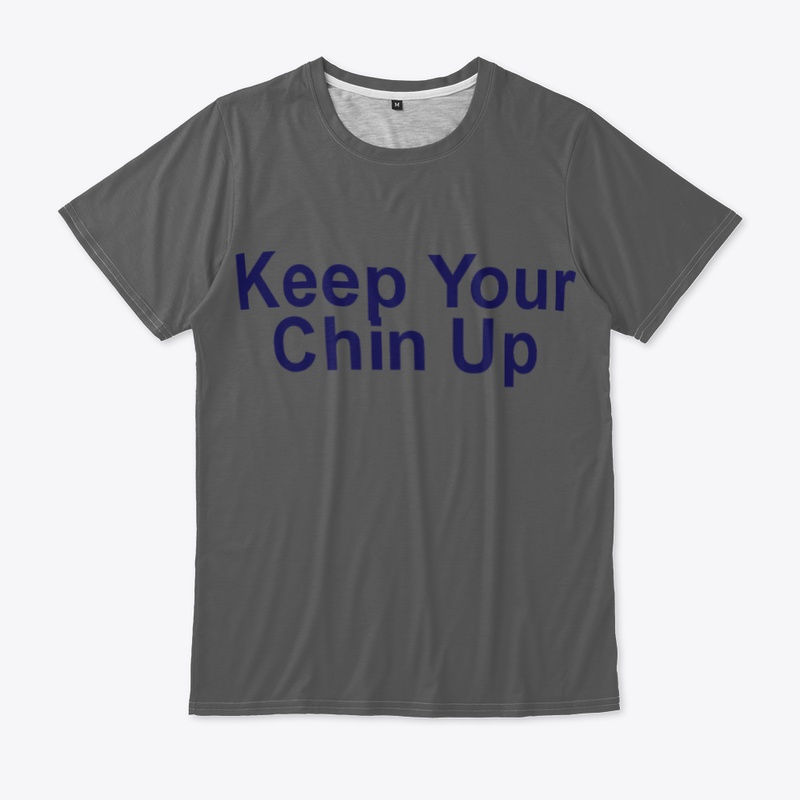 "Chin Up, Buttercup: Inspirational Tee"