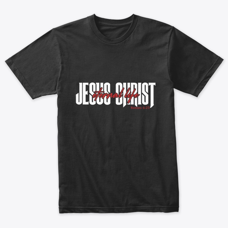 Jesus Christ Eternal Life