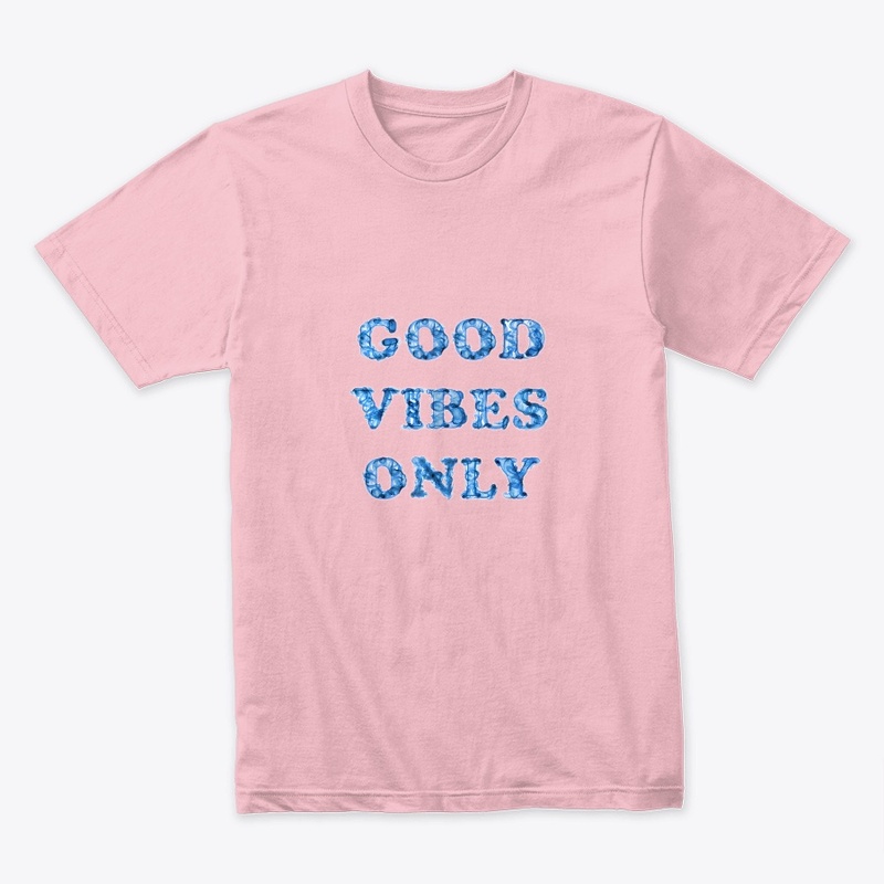 Good Vibes Only 