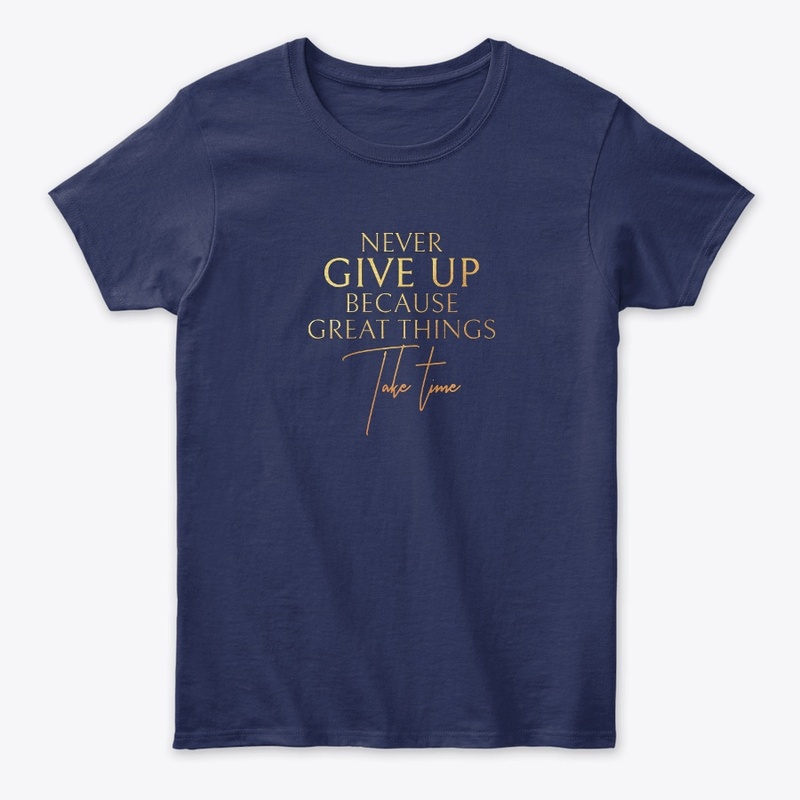 NEVER GIVE UP