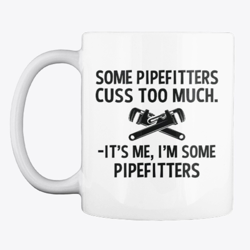 Sarcastic Pipefitter