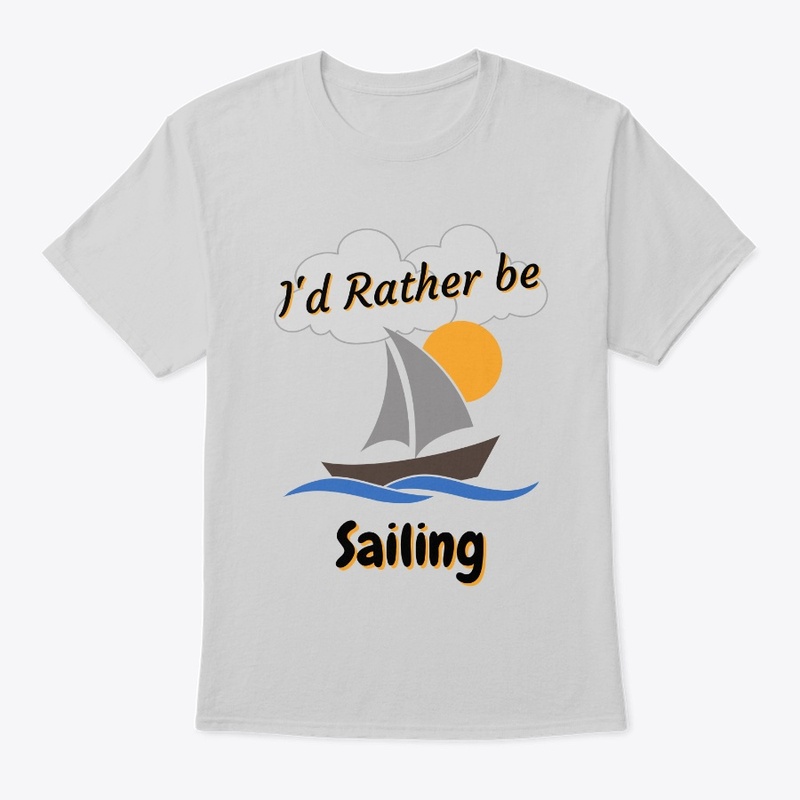 I'd Rather be Sailing