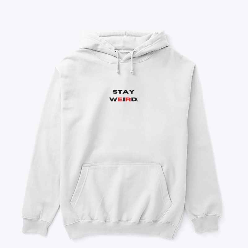 Stay Weird COLLECTION