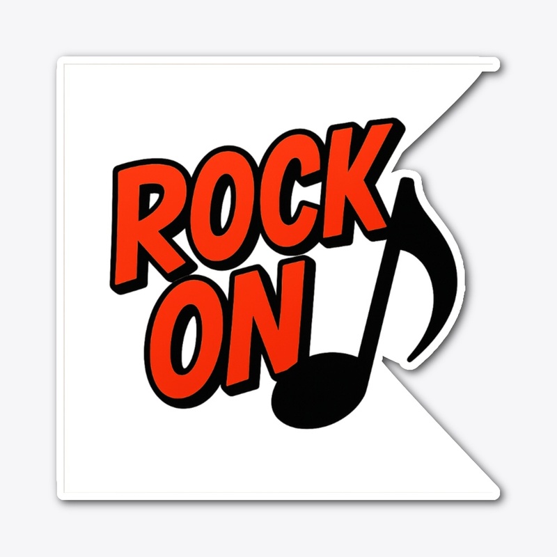 Rock On !