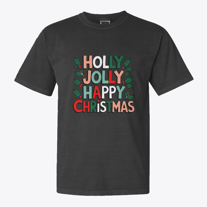 Holly Jolly Happy Christmas T-Shirt
