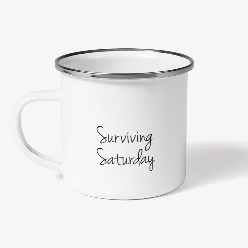 Surviving Saturday