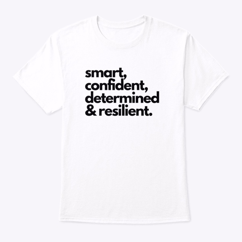 Smart, Confident and Determined