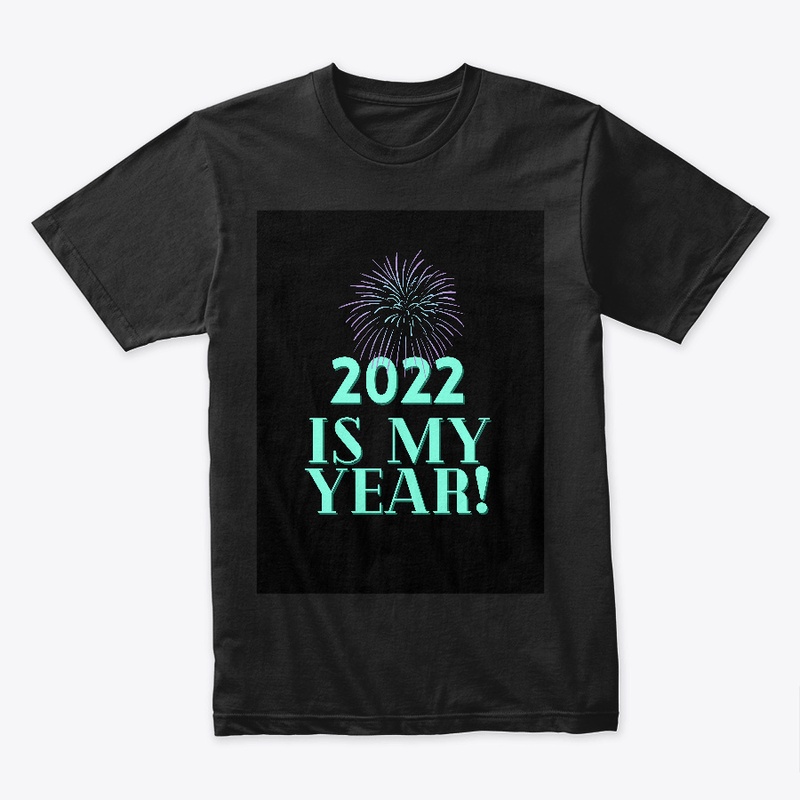 2022 Is My Year! (Black Version)