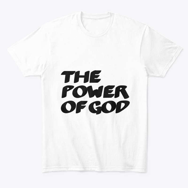 the power of god t-shirt