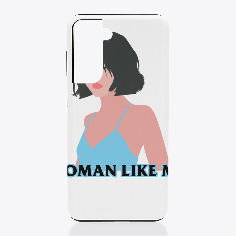 Woman Like Me