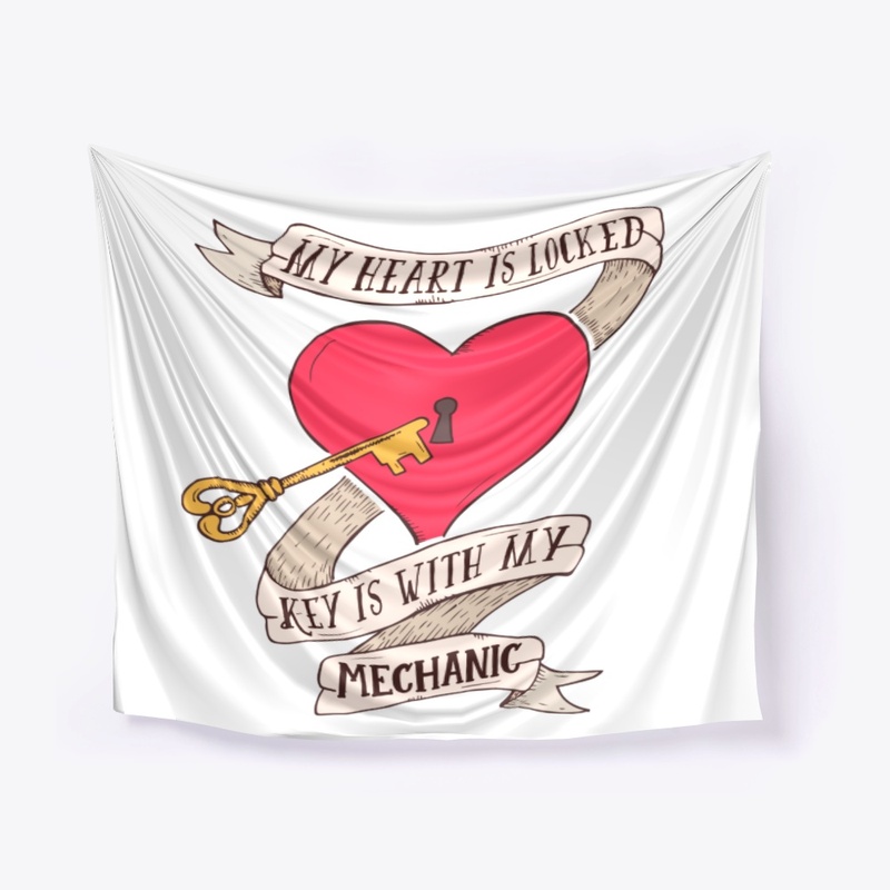 Heart Is Locked Key Is With My Mechanic