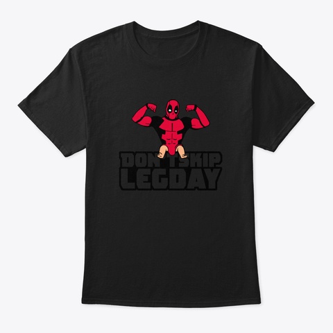 Dont Skip Legday Black T-Shirt Front