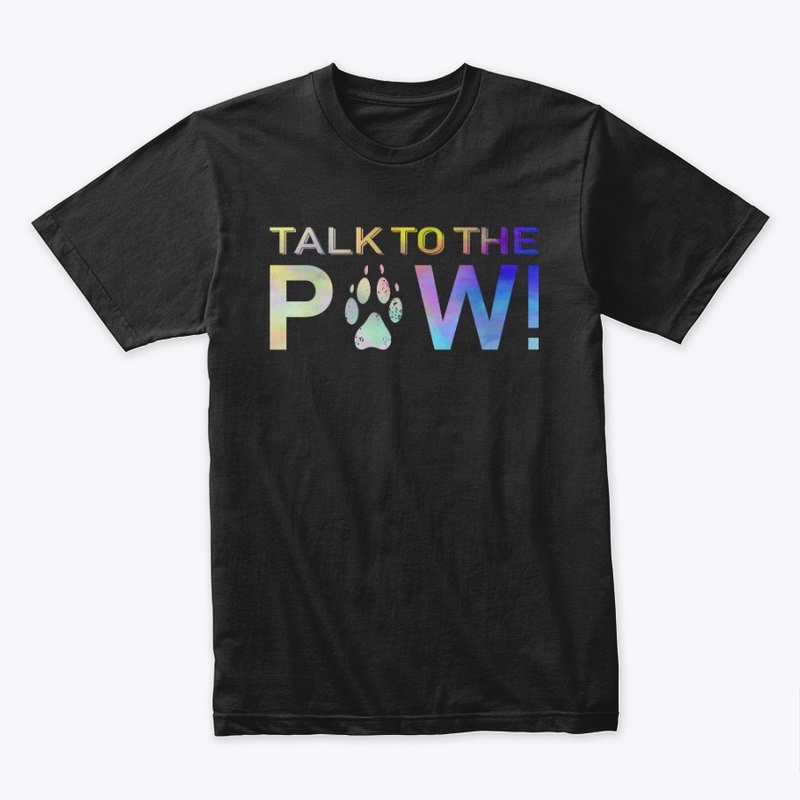 Talk To The Paw