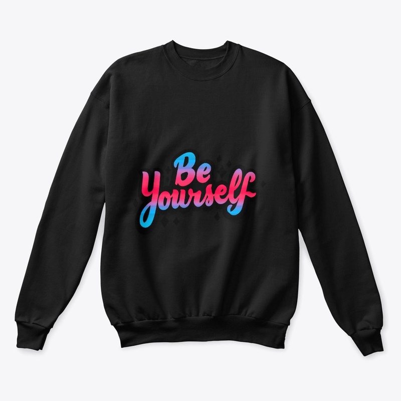Be Yourself