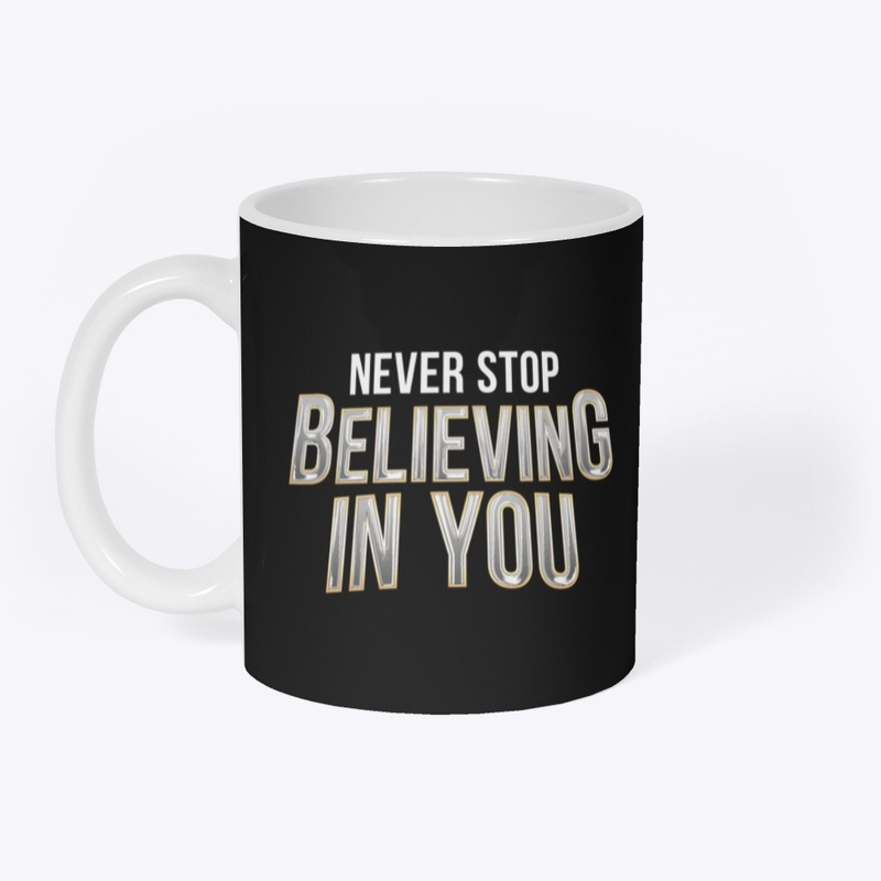 Never Stop, Believing In You