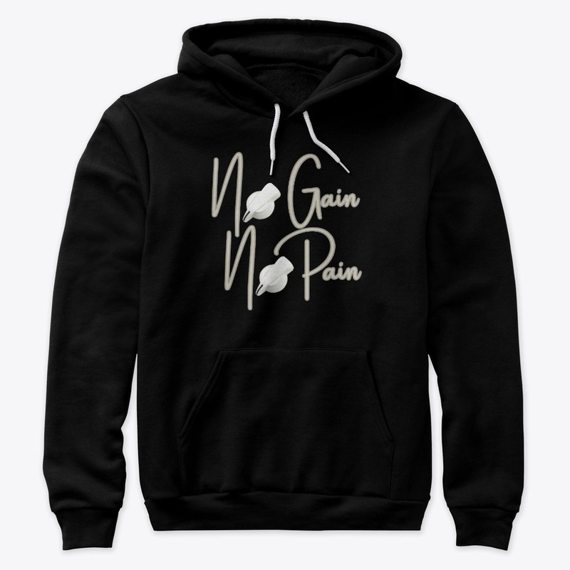No Gain No Pain Merch