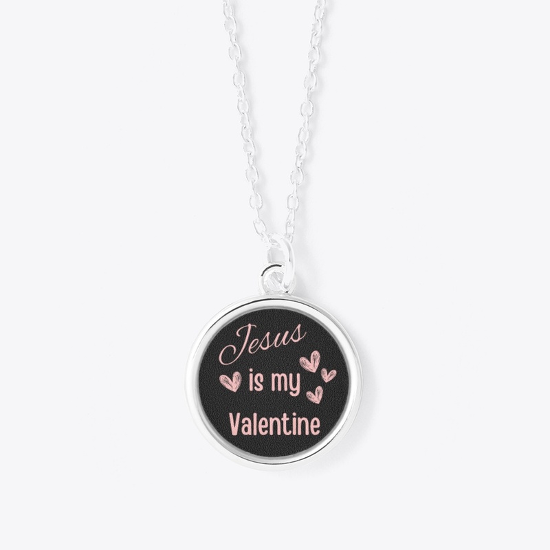 Jesus is my Valentine