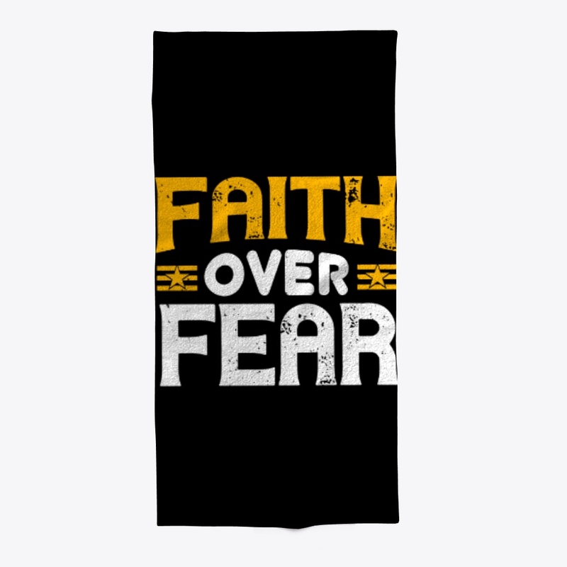 Faith Over Fear