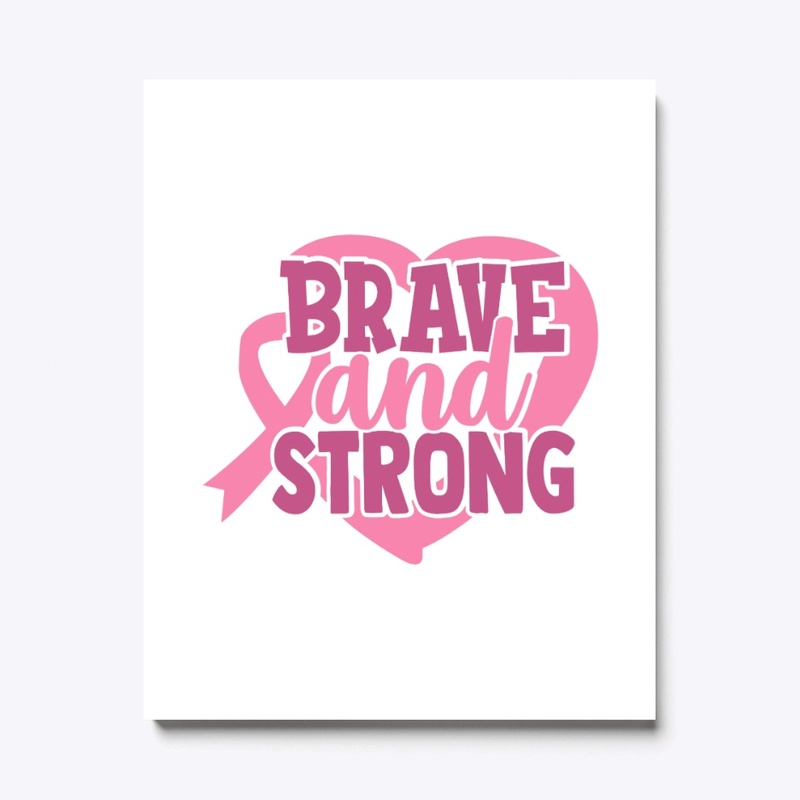 Brave and Strong