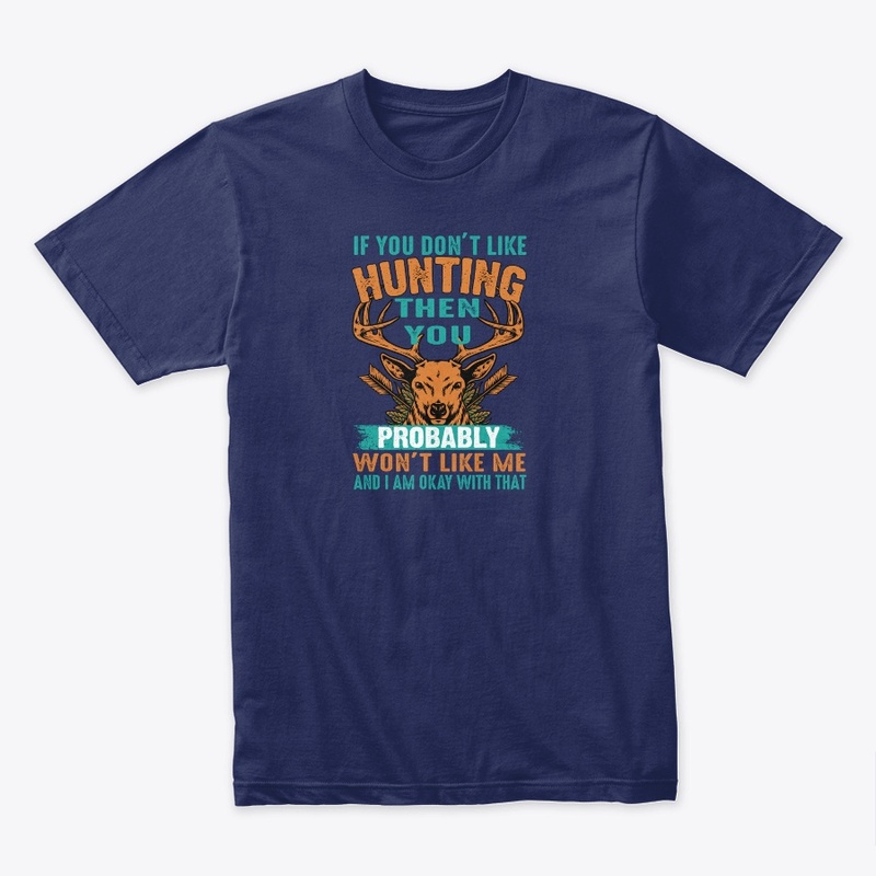 If You Don't Like Hunting