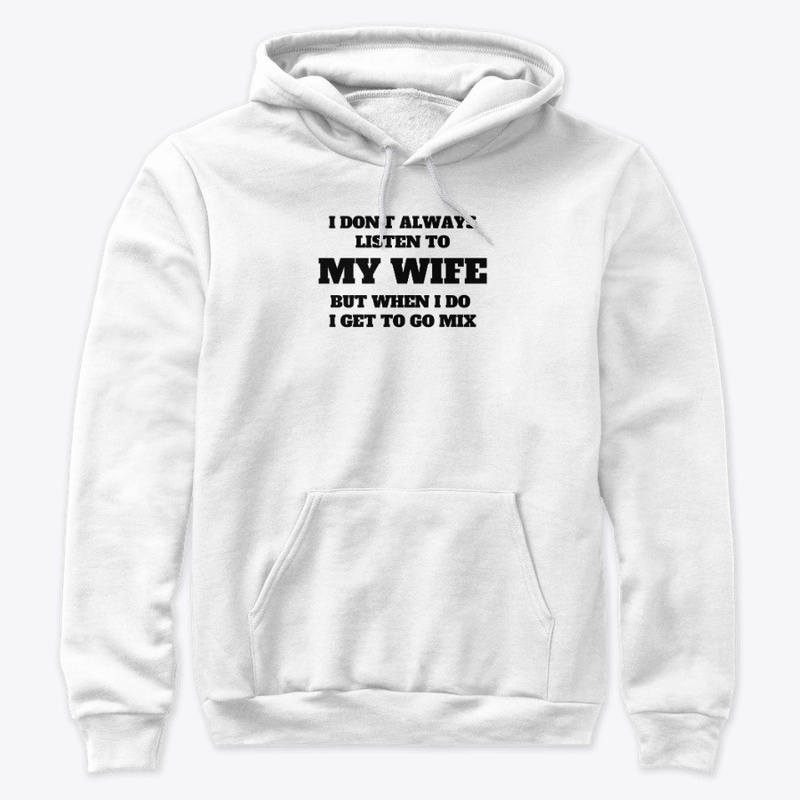 Listen To My Wife 