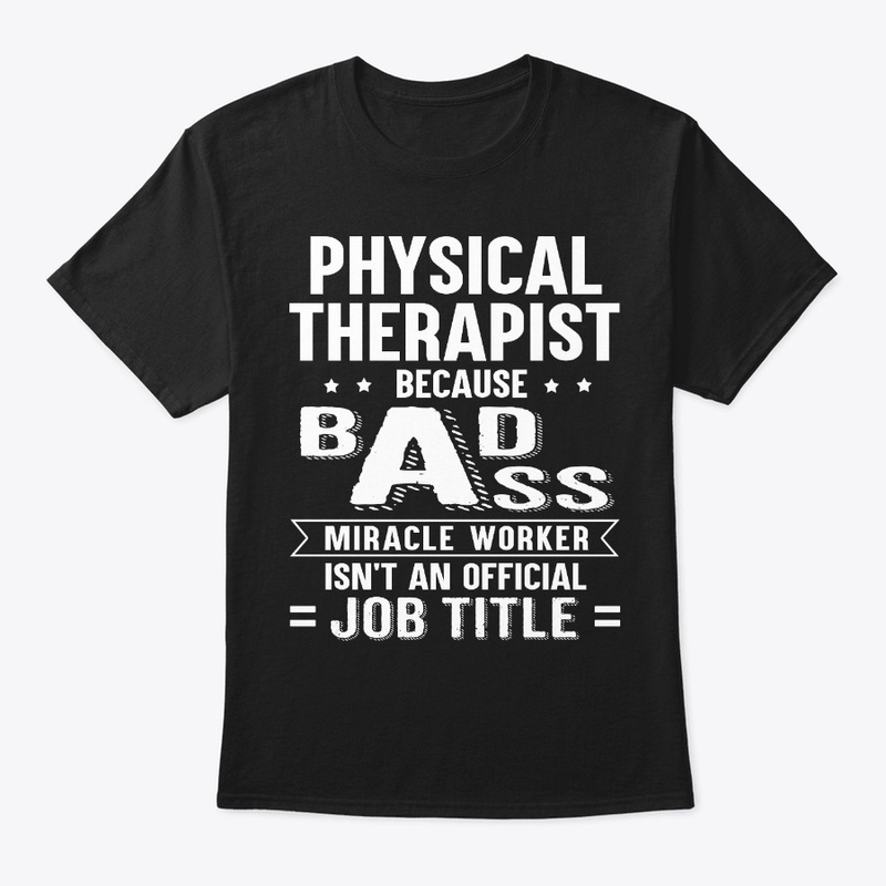 Physical Therapist Gift Miracle Worker