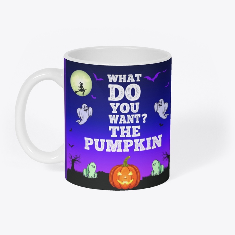 What do you want? The pumpkin lady tee