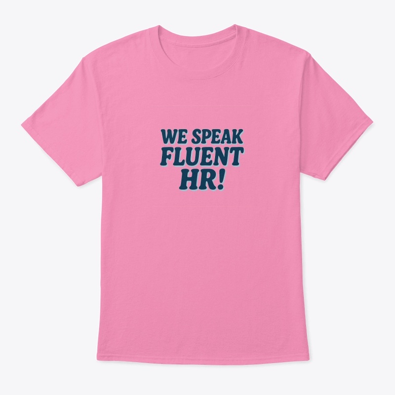 We Speak Fluent HR
